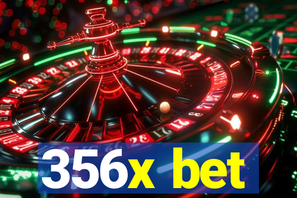 356x bet